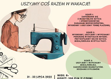 Warsztaty krawieckie. Uszyjmy coś razem w wakacje!