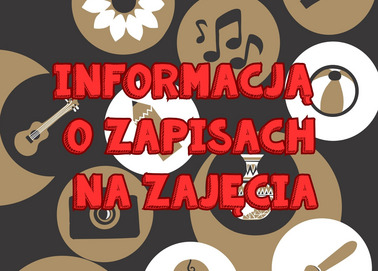 Informacja o zapisach na zajęcia