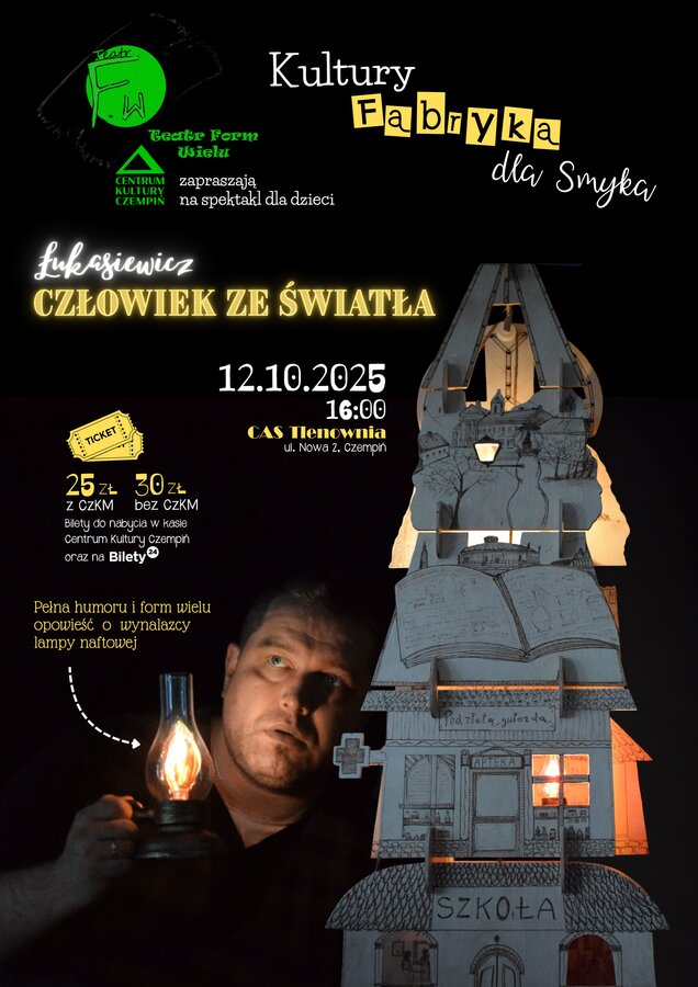 Kultury Fabryka dla Smyka - Łukasiewicz - Człowiek ze światła