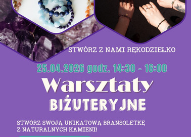Stwórz z nami rękodziełko. Warsztaty biżuteryjne.