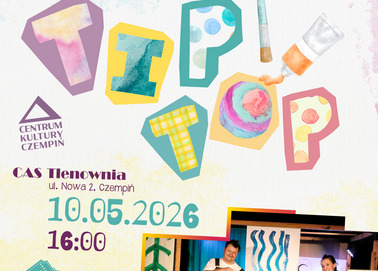 Kultury Fabryka dla Smyka. Tip-Top.